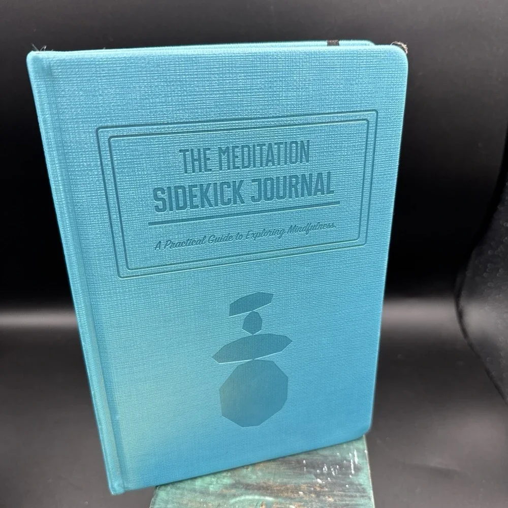 The Meditation Sidekick Journal:  A Practical Guide to Exploring Mindfulness.